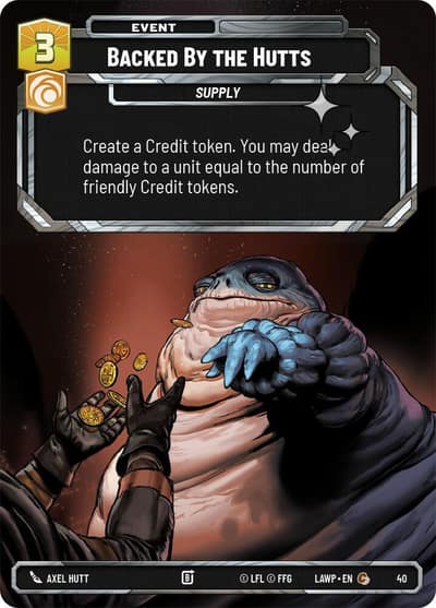 Backed by the Hutts (Foil) 40 A Lawless Time: Weekly Play Promos Star Wars card