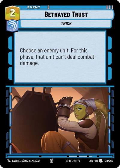 Betrayed Trust 130/264 A Lawless Time Star Wars card