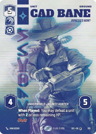 Cad Bane - Impressed Now? (Prestige Foil) 1113 Secrets of Power Star Wars Unlimited card