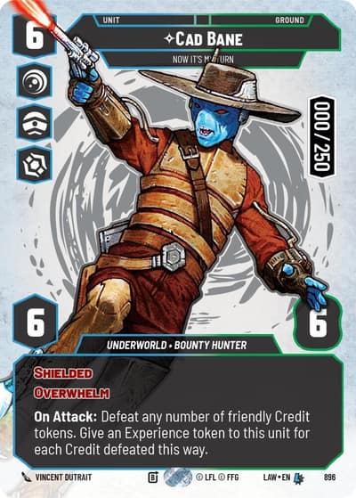 Cad Bane - Now It's My Turn (Serialized) 896 A Lawless Time Star Wars Unlimited card