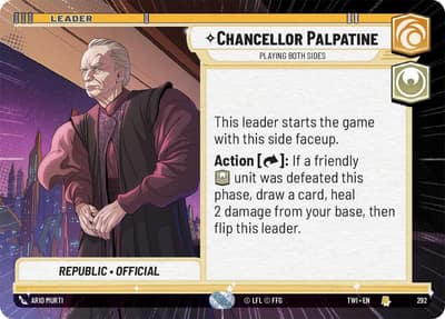 Chancellor Palpatine - Playing Both Sides (Hyperspace) 292 Twilight of the Republic Star Wars Unlimited card
