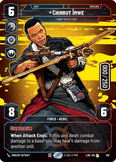 Chirrut Imwe - I Don't Need Luck (Serialized) 881 A Lawless Time Star Wars card