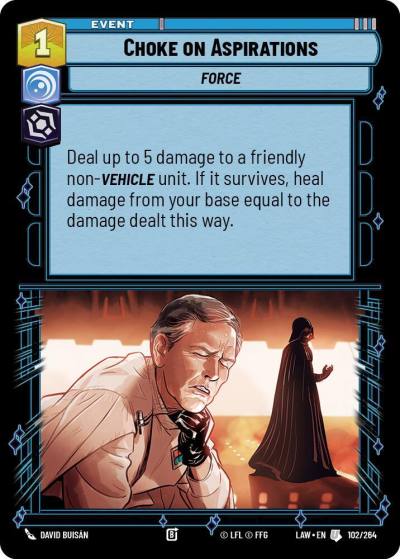 Choke on Aspirations 102/264 A Lawless Time Star Wars card