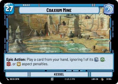Coaxium Mine // Shield 21 // T03 A Lawless Time Star Wars card