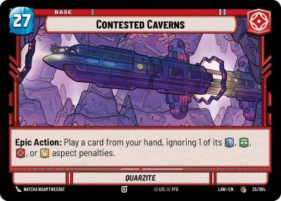 Contested Caverns // Experience 25 // T02 A Lawless Time Star Wars card