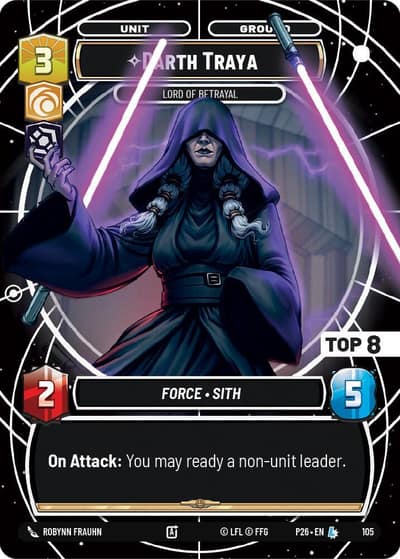 Darth Traya - Lord of Betrayal (Top 8) 105 Sector and Regional Promos: Season 1 Star Wars card