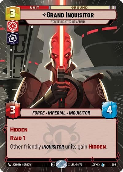 Grand Inquisitor - You're Right to Be Afraid (Hyperspace) 396 Legends of the Force Star Wars Unlimited card