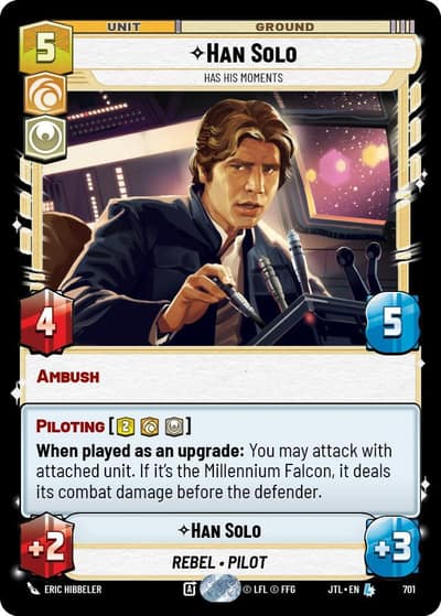 Han Solo - Has His Moments (Foil) 701 Jump to Lightspeed Star Wars Unlimited card
