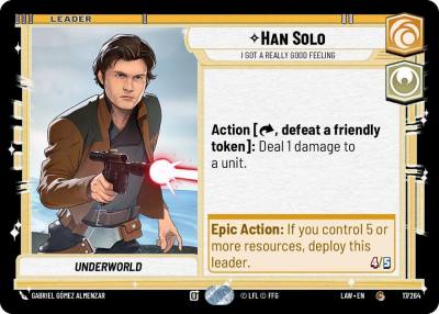 Han Solo - I Got a Really Good Feeling 17/264 A Lawless Time Star Wars card
