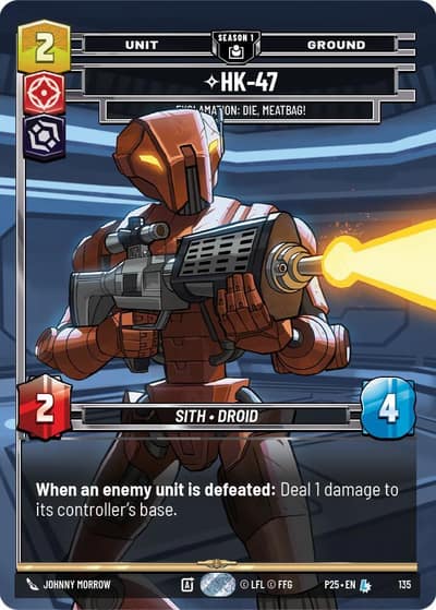 HK-47 - Exclamation: Die, Meatbag! (135) 135 Sector and Regional Promos: Season 1 Star Wars card