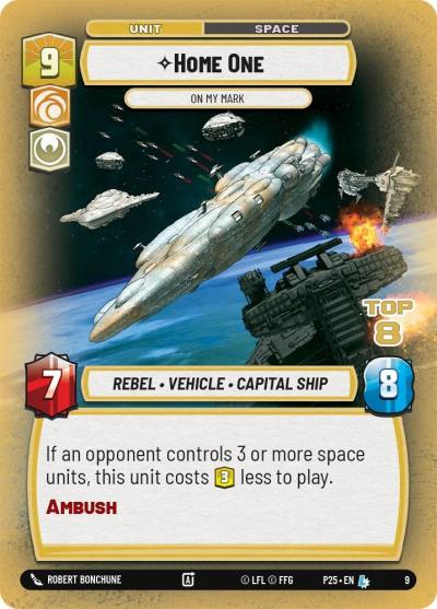 Home One - On My Mark (Top 8) 9 Organized Play Promos Star Wars card