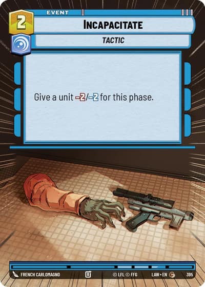 Incapacitate (Hyperspace) 395 A Lawless Time Star Wars card