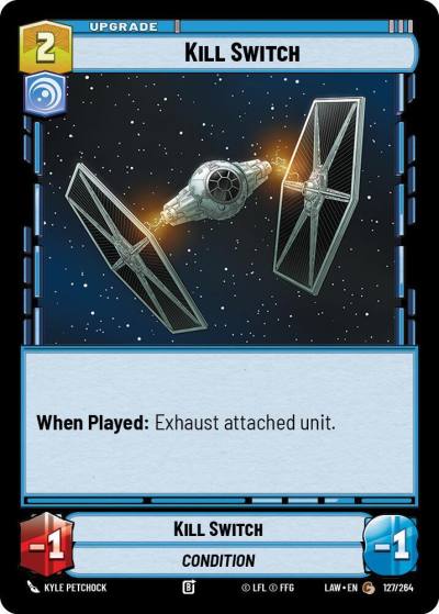Kill Switch 127/264 A Lawless Time Star Wars card