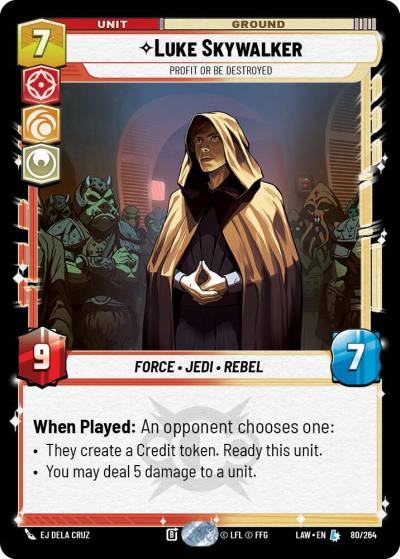 Luke Skywalker - Profit or Be Destroyed 80/264 A Lawless Time Star Wars card