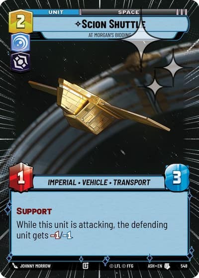 Scion Shuttle - At Morgan's Bidding (Hyperspace Foil) 548 Ashes of the Empire Star Wars card