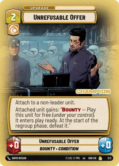 Unrefusable Offer (Champion) 45690 Store Showdown Promos Star Wars card