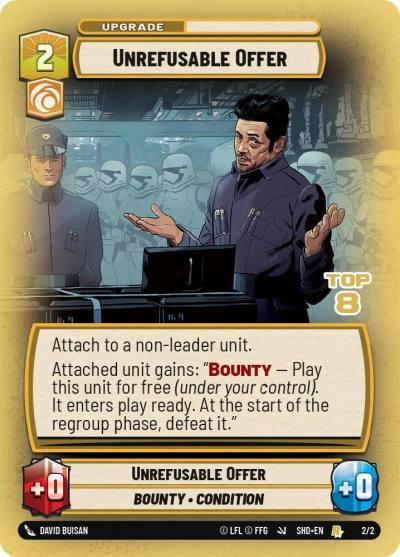 Unrefusable Offer (Top 8) 45690 Store Showdown Promos Star Wars card